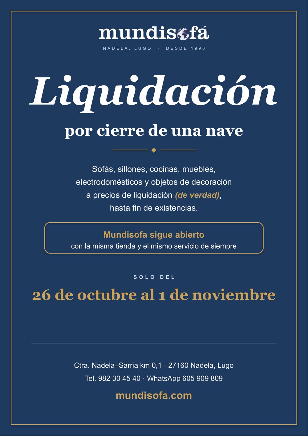 Liquidación por cierre de una nave, del 26 de octubre al 1 de noviembre. Mundisofa sigue abierto.